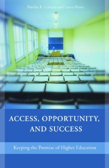 Access, Opportunity, and Success: Keeping the Promise of Higher Education