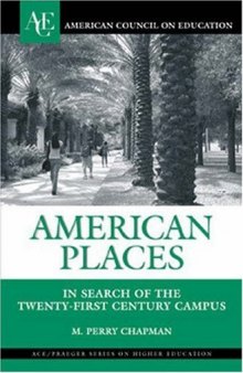 American Places: In Search of the Twenty-first Century Campus