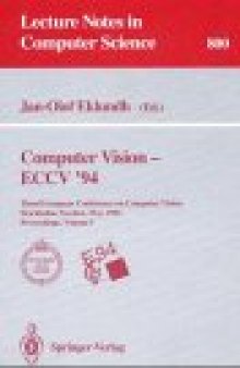 Computer Vision — ECCV '94: Third European Conference on Computer Vision Stockholm, Sweden, May 2–6, 1994 Proceedings, Volume I