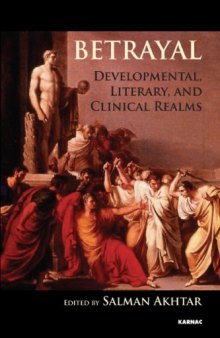 Betrayal: Developmental, Literary and Clinical Realms