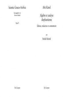Algèbre et analyse Diophantienne. Edition, traduction et commentaire