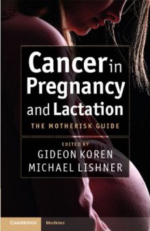 Cancer in Pregnancy and Lactation: The Motherisk Guide (Cambridge Medicine)