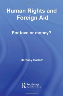 Human Rights and Foreign Aid: For Love or Money? (Routledge Research in Human Rights)
