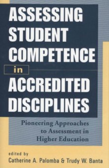 Assessing Student Competence in Accredited Disciplines: Pioneering Approaches to Assessment in Higher Education