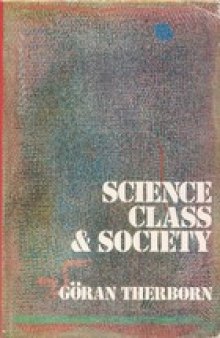 Science, Class and Society: On the Formation of Sociology and Historical Materialism