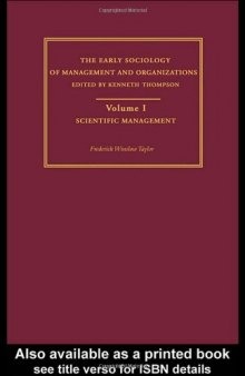 Scientific Management: Early Sociology of Management and Organizations (The Making of Sociology)