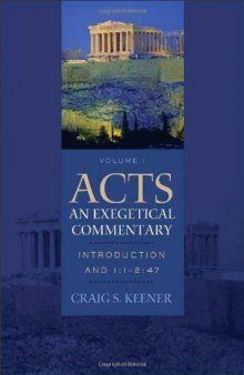 Acts: An Exegetical Commentary Volume 2 (3:1-14:28)