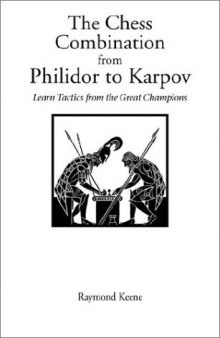 Chess The Chess Combination From Philidor To Karpov