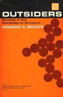 Outsiders: Studies in The Sociology of Deviance