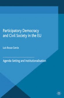 Participatory Democracy and Civil Society in the EU: Agenda-Setting and Institutionalisation