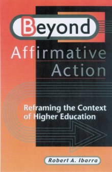 Beyond Affirmative Action:  Reframing the Context of Higher Education