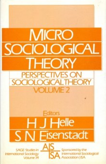 Perspectives on Sociological Theory, Vol. 2: Micro-Sociological Theory