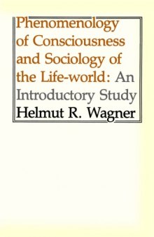 Phenomenology of Consciousness and Sociology of the Life-World