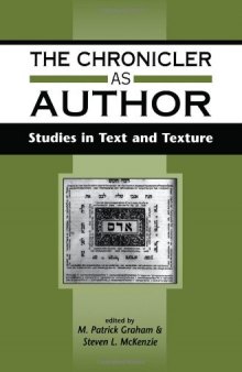 The Chronicler As Author: Studies in Text and Texture (JSOT Supplement Series)