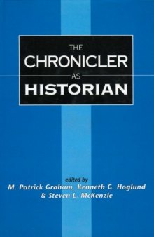The Chronicler as Historian (The Library of Hebrew Bible; Old Testament Studies)