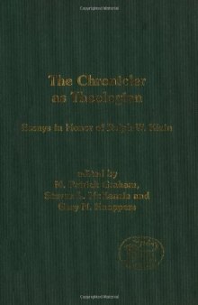 The Chronicler As Theologian: Essays in Honor of Ralph W. Klein (JSOT Supplement)