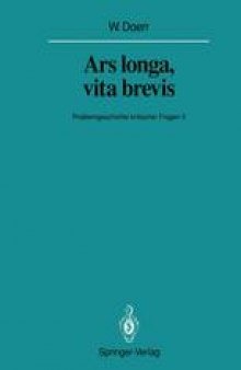 Ars longa, vita brevis: Problemgeschichte kritischer Fragen II
