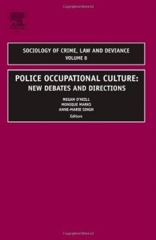 Police Occupational Culture: New Debates and Directions