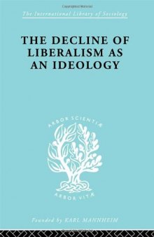 Political Sociology: The Decline of Liberalism as an Ideology
