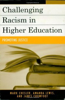 Challenging Racism in Higher Education: Promoting Justice