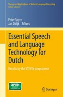 Essential Speech and Language Technology for Dutch: Results by the STEVIN-programme