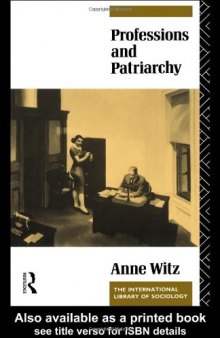 Professions and Patriarchy (International Library of Sociology)
