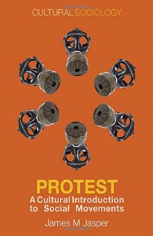 Protest: A Cultural Introduction to Social Movements