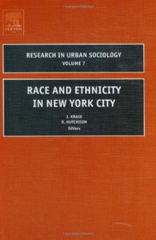Race and Ethnicity in New York City, Volume 7 (Research in Urban Sociology)  