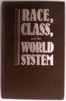 Race, class, and the world system: the sociology of Oliver C. Cox  