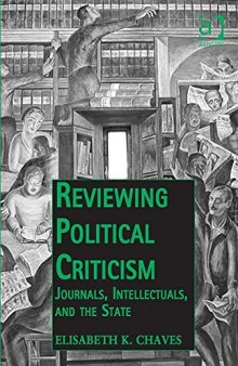 Reviewing Political Criticism: Journals, Intellectuals, and the State