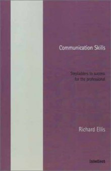 Communication Skills: Stepladders to Success for the Professional (Higher Education)