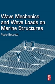 Wave mechanics and wave loads on marine structures