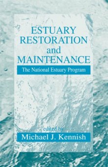 Estuary Restoration and Maintenance: The National Estuary Program (Marine Science Series)