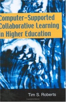 Computer-Supported Collaborative Learning in Higher Education