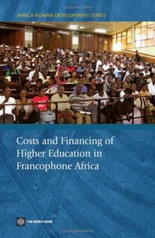 Costs and Financing of Higher Education in Francophone Africa (Africa Human Development)