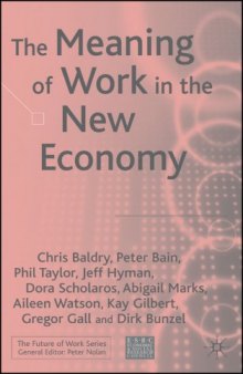 The Meaning of Work in the New Economy (Future of Work)  