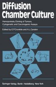 Diffusion Chamber Culture: Hemopoiesis, Cloning of Tumors, Cytogenetic and Carcinogenic Assays