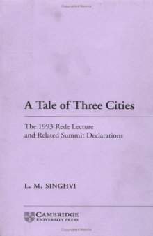 A Tale of Three Cities: The 1993 Rede Lecture and Related Summit Declarations (Rede Lecture, 1993)