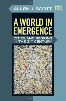A World in Emergence: Cities and Regions in the 21st Century
