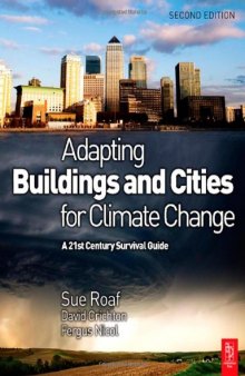 Adapting Buildings and Cities for Climate Change, Second Edition: A 21st Century Survival Guide