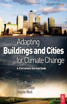 Adapting Buildings and Cities for Climate Change, Second Edition: A 21st Century Survival Guide