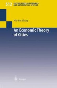 An Economic Theory of Cities: Spatial Models with Capital, Knowledge, and Structures
