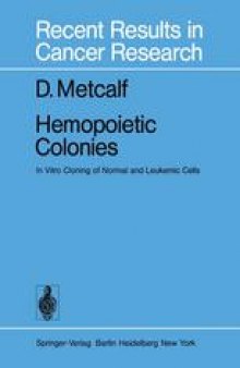 Hemopoietic Colonies: In Vitro Cloning of Normal and Leukemic Cells