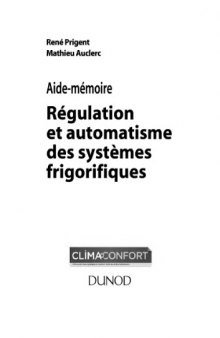 Aide-mémoire  Régulation  et automatisme  des systèmes  frigorifiques