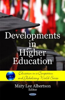Developments in Higher Education (Education in a Competitive and Globalizing World)  