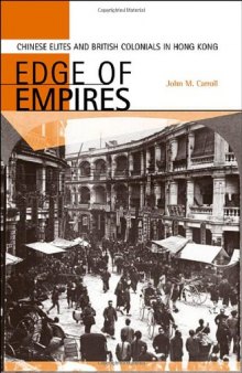 Edge of Empires: Chinese Elites and British Colonials in Hong Kong
