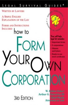 How to Form Your Own Corporation: With Forms