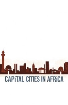 Capital Cities in Africa: Power and Powerlessness  
