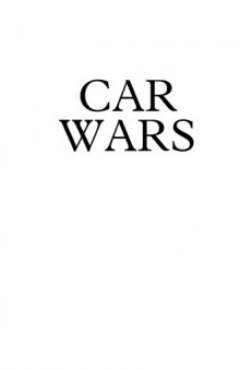 Car Wars : How the Car Won Our Hearts and Conquered Our Cities