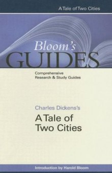 Charles Dickens's A Tale of Two Cities (Bloom's Guides)